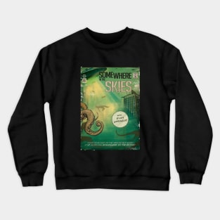 Somewhere in the Skies "B Movie" Crewneck Sweatshirt